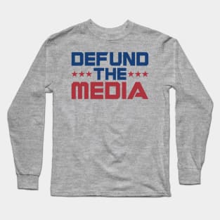 Defund the Media Long Sleeve T-Shirt